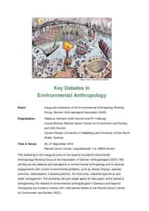 Image source: http://bit.ly/1XRjEhL  Key Debates in Environmental Anthropology Event: