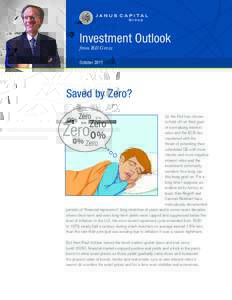 Investment Outlook from Bill Gross October 2015 Saved by Zero? 0% Zero