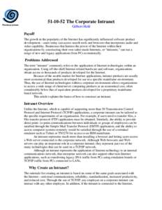 The Corporate Intranet Previous screen Gilbert Held Payoff The growth in the popularity of the Internet has significantly influenced software product