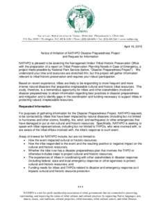 April 16, 2015 Notice of Initiation of NATHPO Disaster Preparedness Project and Request for Information NATHPO is pleased to be assisting the Narragansett Indian Tribal Historic Preservation Office with the preparation o