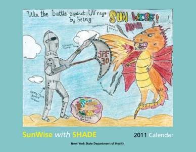 SunWise with SHADE New York State Department of Health 2011 Calendar  More than one million new cases of skin cancer are diagnosed