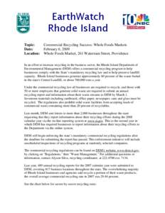 In an effort to increase recycling in the business sector, the Rhode Island Department of Environmental Management (DEM), along with the Rhode Island Resource Recovery Corporation, is re-initiating a commercial recycling