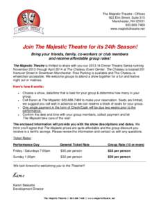The Majestic Theatre - Offices 922 Elm Street, Suite 315 Manchester, NH[removed]7469 www.majestictheatre.net
