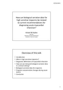 [removed]How can biological variation data for high sensitive troponins be related to current recommendations for diagnosing acute myocardial