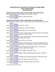 Record Group 75, Records of the Bureau of Indian Affairs Pierre Indian School Series Title List