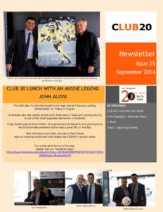 AAAAAAA  Newsletter Issue 25 September 2014 Above: John Aloisi and winning bidder Stephen Winchester pictured with an original oil painting
