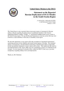 United States Mission to the OSCE  Statement on the Reported Russian Deployment of SS-21 Missiles in the South Ossetia Region As delivered by Ambassador Ian Kelly