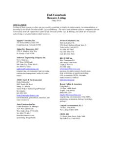Utah Consultants Resource Listing (MayDISCLAIMER: Listing of these resources does not necessarily constitute or imply its endorsement, recommendation, or favoring by the Utah Division of Oil, Gas and Mining. The v