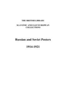 THE BRITISH LIBRARY SLAVONIC AND EAST EUROPEAN COLLECTIONS Russian and Soviet Posters[removed]