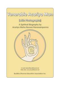 Venerable Acariya Mun [with [with Photographs] Photographs] A Spiritual Biography by Acariya Maha Boowa Nanasampanno