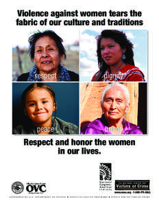 Violence against women tears the fabric of our culture and traditions respect  dignity