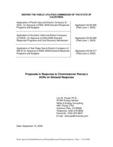 BEFORE THE PUBLIC UTILITIES COMMISSION OF THE STATE OF CALIFORNIA Application of Pacific Gas and Electric Company (U 39-E), for Approval of 2006–2008 Demand Response Programs and Budgets.