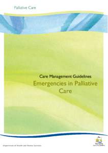 Care Management Guidelines  Emergencies in Palliative Care  Page 1 of 12