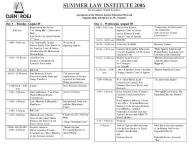 SUMMER LAW INSTITUTE 2006 for Secondary School Teachers A program of the Ontario Justice Education Network Osgoode Hall, 130 Queen St. W., Toronto  Day 2 – Wednesday August 30