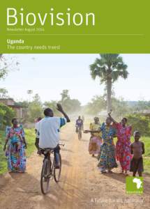Biovision Newsletter August 2014 Uganda The country needs trees!