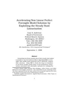 Accelerating Non Linear Perfect Foresight Model Solution by Exploiting the Steady State Linearization Gary S. Anderson Board of Governors