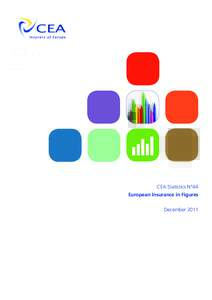 CEA Statistics N°44 European Insurance in Figures December 2011 CEA Statistics European Insurance in Figures