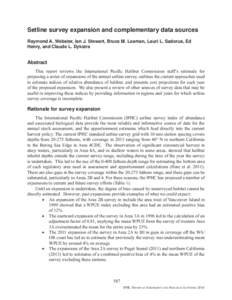 Setline survey expansion and complementary data sources Raymond A. Webster, Ian J. Stewart, Bruce M. Leaman, Lauri L. Sadorus, Ed Henry, and Claude L. Dykstra Abstract This report reviews the International Pacific Halibu