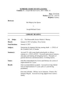 SUPREME COURT OF NOVA SCOTIA Citation: R v. Joseph Michael Currie, 2015 NSSC 15 Date: [removed]Docket: Syd. No[removed]Registry: Sydney Between: