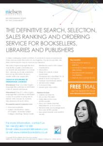 THE DEFINITIVE SEARCH, SELECTION, SALES RANKING AND ORDERING SERVICE FOR BOOKSELLERS, LIBRARIES AND PUBLISHERS In these challenging market conditions it is essential to have comprehensive, timely and accurate information
