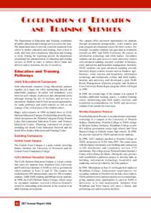 COORDINATION OF EDUCATION AND TRAINING SERVICES The Department of Education and Training coordinates all public education and training services across the state. The department aims to provide a smooth transition from sc