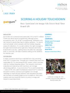 CASE STUDY  SCORING A HOLIDAY TOUCHDOWN How GumGum’s In-Image Ads Drove Real-Time Brand Lift