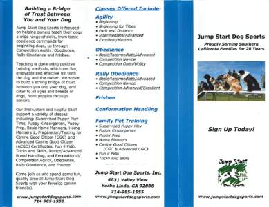 Building a Bridge of Trust Between You and Your Dog Jump Start Dog Sports is focused on helping owners teach their dogs a wide range of skills, from basic