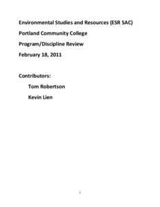 Environmental Studies and Resources (ESR SAC) Portland Community College Program/Discipline Review February 18, 2011  Contributors: