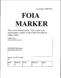 Case Number: [removed]F  FOIA MARKER This is not a textual record. This is used as an · . administrative marker by the Clinton Presidential