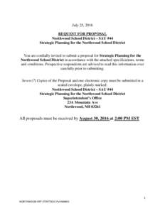 July 25, 2016 REQUEST FOR PROPOSAL Northwood School District – SAU #44 Strategic Planning for the Northwood School District  You are cordially invited to submit a proposal for Strategic Planning for the