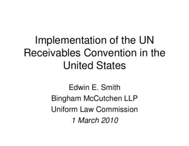 Implementation of the UN Receivables Convention in the United States