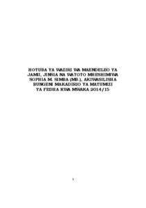 HOTUBA YA WAZIRI WA MAENDELEO YA JAMII, JINSIA NA WATOTO MHESHIMIWA SOPHIA M. SIMBA (MB.), AKIWASILISHA BUNGENI MAKADIRIO YA MATUMIZI YA FEDHA KWA MWAKA[removed]