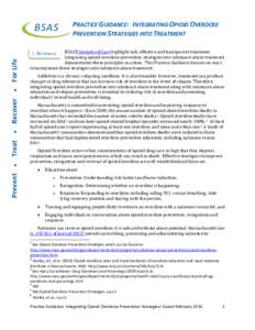 BSAS  PRACTICE GUIDANCE: INTEGRATING OPIOID OVERDOSE PREVENTION STRATEGIES INTO TREATMENT  BSAS Principles of Care highlight safe, effective and transparent treatment.