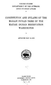 Constitution and Bylaws of the Makah Indian Tribe of the Makah Indian Reservation