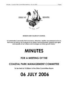 Minutes – Coastal Park Committee Meeting – 06 JulyPage 1 MISSION AND VALUES OF COUNCIL 