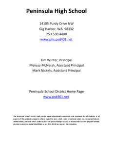 Peninsula High School[removed]Purdy Drive NW Gig Harbor, WA[removed]4400 www.phs.psd401.net