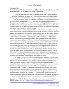 Lesson 2 Documents Document No. 6 Account of Eckardt C. Beck, Administrator of Region 2, United States Environmental Protection Agency, on his visit to Love Canal, August 1978: “It is a cruel irony that Love Canal was 