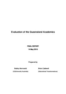 Evaluation of the Queensland Academies  FINAL REPORT 14 May[removed]Prepared by