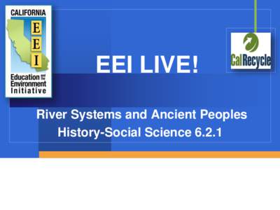 EEI Live!  The Roles of Rivers in the Rise of Ancient Civilizations