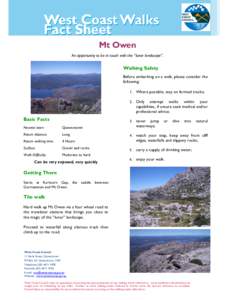 Mt Owen An opportunity to be in touch with the “lunar landscape”. Walking Safety Before embarking on a walk, please consider the following: