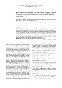 From Ejtm to Ejt3M (Myology, Mobility, Medicine) Eur J Transl Myol 28 (1): 1-2, 2018 From Ejtm (European Journal of Translational Myology) to Ejt3M (European Journal of Translational Myology, Mobility, Medicine) Sergio A