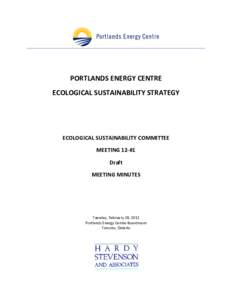 PORTLANDS ENERGY CENTRE ECOLOGICAL SUSTAINABILITY STRATEGY ECOLOGICAL SUSTAINABILITY COMMITTEE MEETING 12-#1 Draft