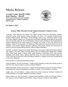 Media Release Yavapai County Sheriff’s Office Scott Mascher – Sheriff 255 E. Gurley Street, Prescott, AZ[removed]Dwight D’Evelyn - Media Coordinator[removed]