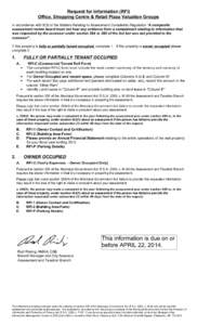 Request for Information (RFI) Office, Shopping Centre & Retail Plaza Valuation Groups In accordance with 9(3) of the Matters Relating to Assessment Complaints Regulation “A composite assessment review board must not he