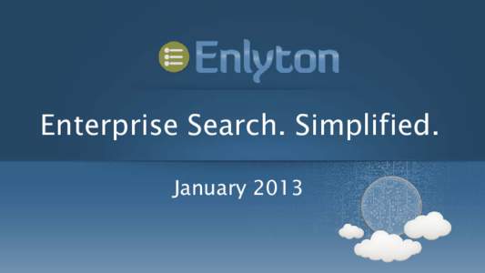 Enterprise Search. Simplified. January 2013 Invention Evolution Innovation