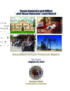 Texas General Land Office and Texas Veterans’ Land Board Unaudited Annual Financial Report Year Ended