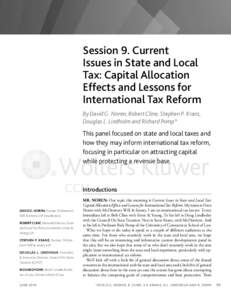 Session 9. Current Issues in State and Local Tax: Capital Allocation Effects and Lessons for International Tax Reform By David G. Noren, Robert Cline, Stephen P. Kranz,