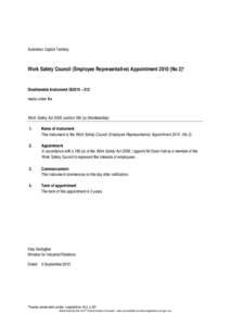Australian Capital Territory  Work Safety Council (Employee Representative) Appointment[removed]No 2)* Disallowable Instrument DI2010 – 212 made under the