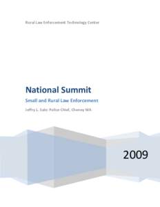 Rural Law Enforcement Technology Center  National Summit Small and Rural Law Enforcement Jeffry L. Sale: Police Chief, Cheney WA