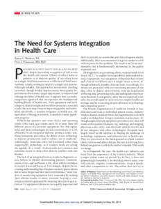 COMMENTARY  The Need for Systems Integration in Health Care Simon C. Mathews, BA Peter J. Pronovost, MD, PhD